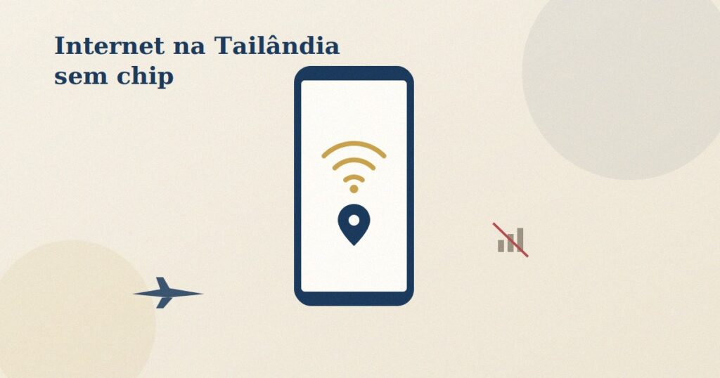 Internet na Tailândia sem chip para brasileiros