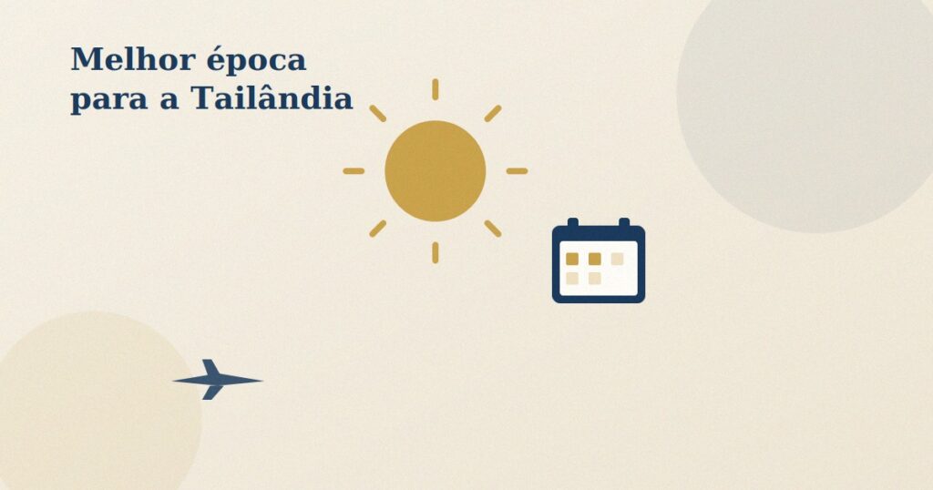 Melhor época para ir pra Tailândia